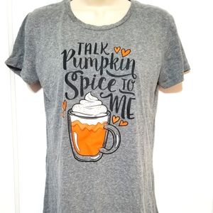 FREE ITEM - "Talk Pumpkin Spice To Me"- T- Shirt